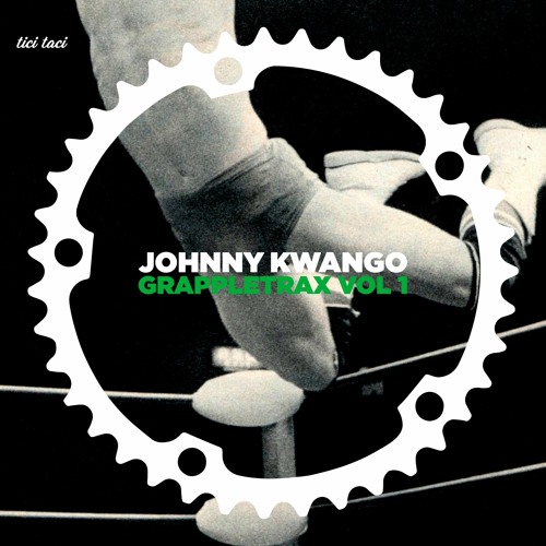 Johnny Kwango - Grappletrax Vol 1 [2022] [TTBC 24]