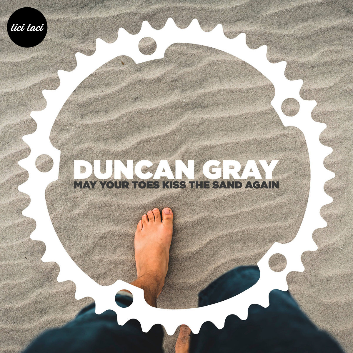 Duncan Gray - May Your Toes Kiss The Sand Again [2021] [TTBC 021]