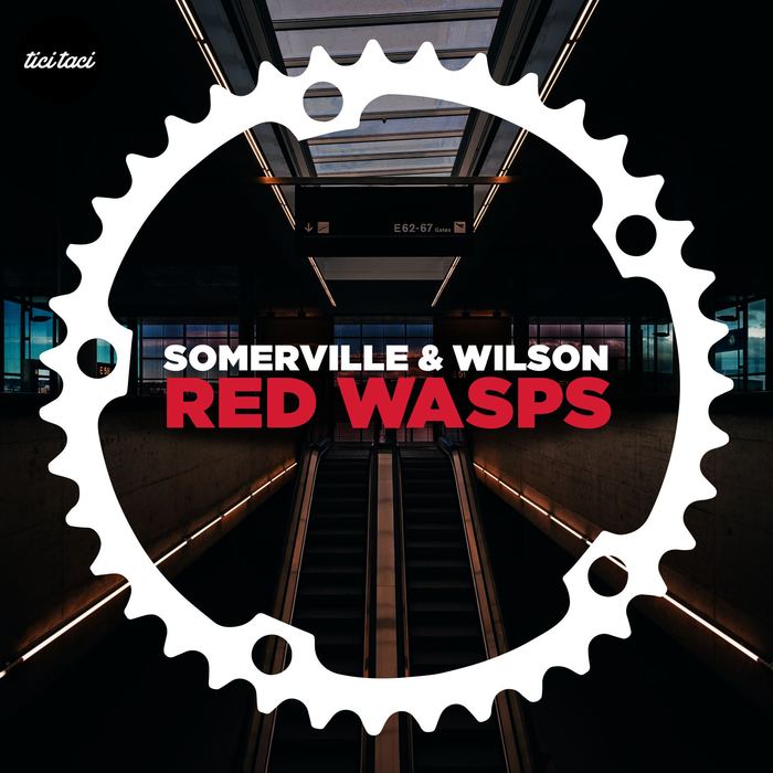 Somerville & Wilson - Red Wasps EP [2016] [TICITACI 032]