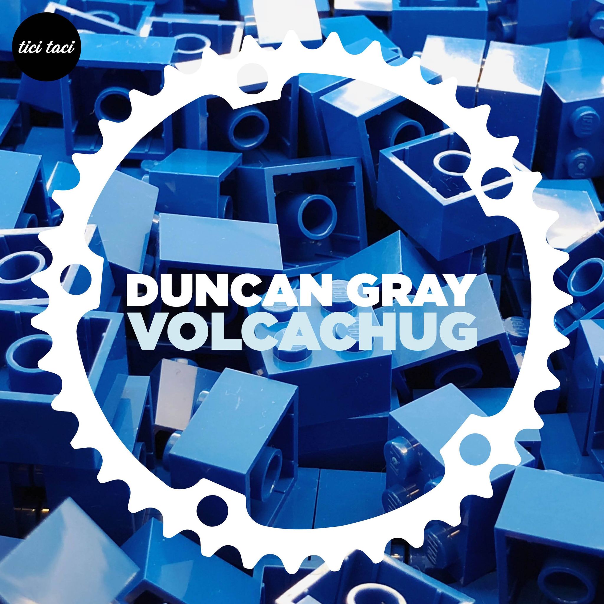 Duncan Gray - Volcachug [2020] [TTBC 15]