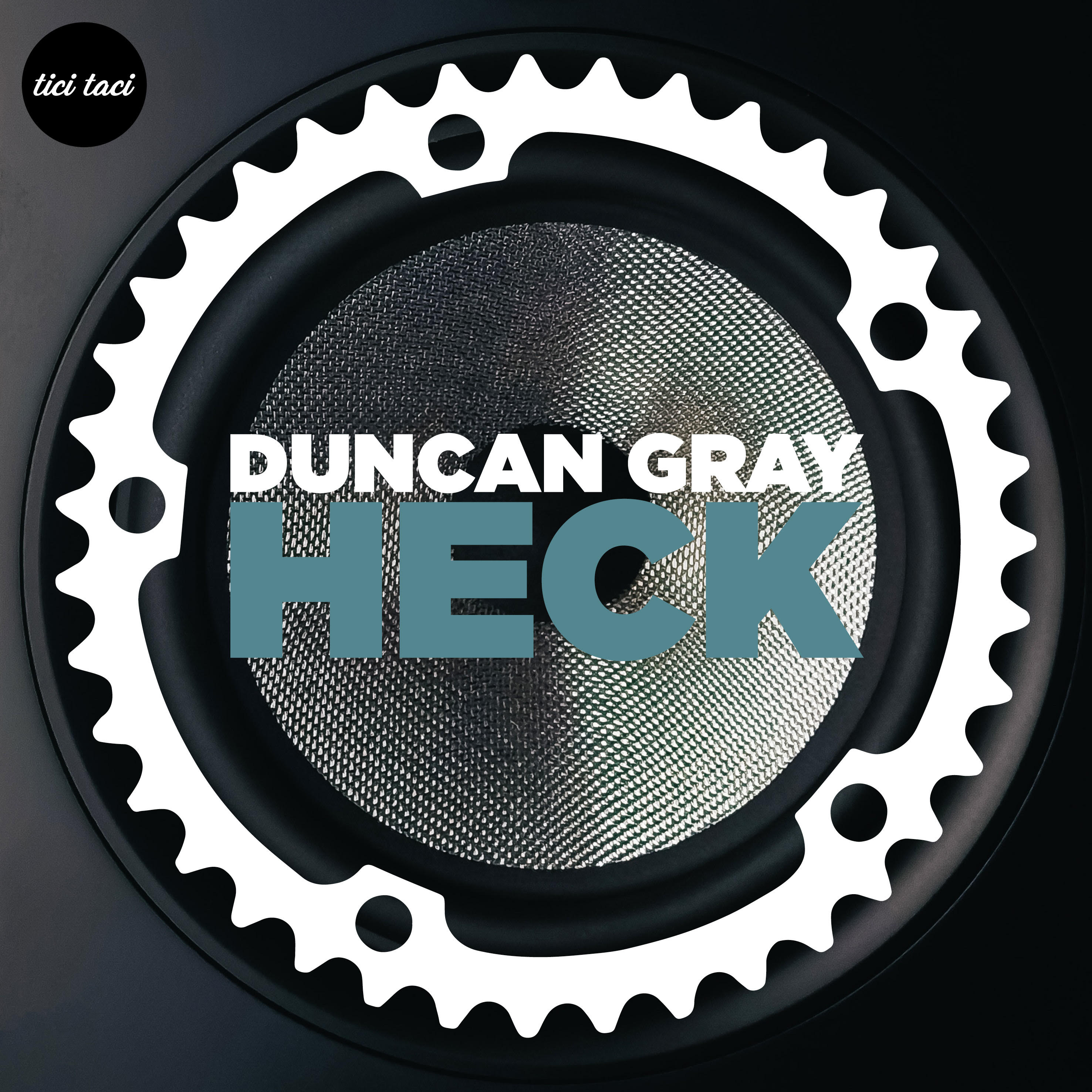 Duncan Gray - HECK [2022] [TTCD 009]
