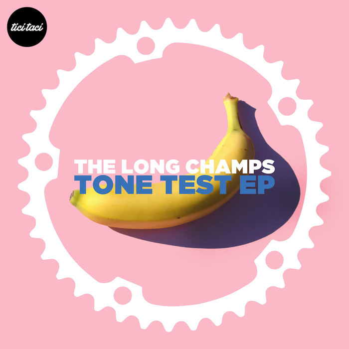 The Long Champs - Tone Test EP [2017] [TICITACI 043]