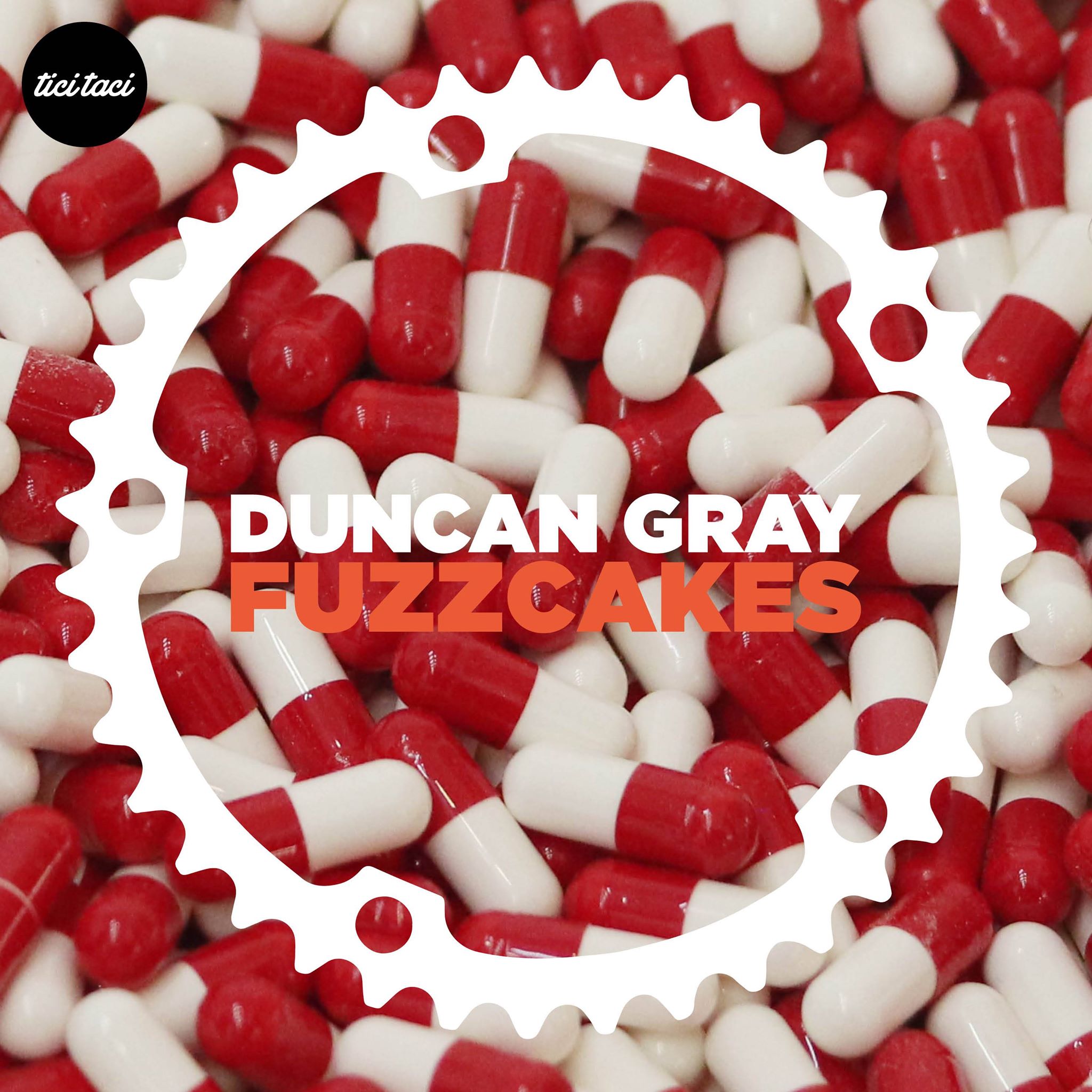 Duncan Gray - Fuzzcakes [2020-08-07] (tici taci)