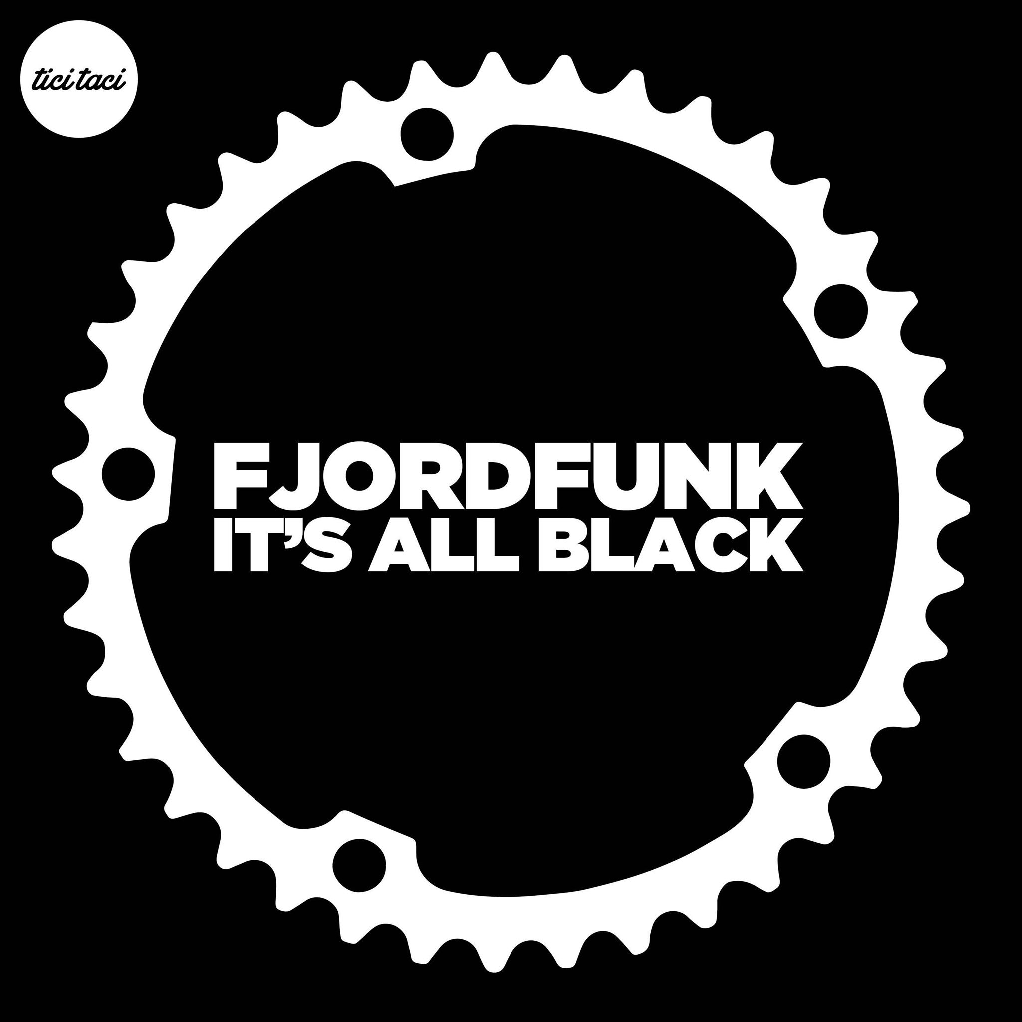 Fjordfunk - It's All Black [2020-08-28] (tici taci)