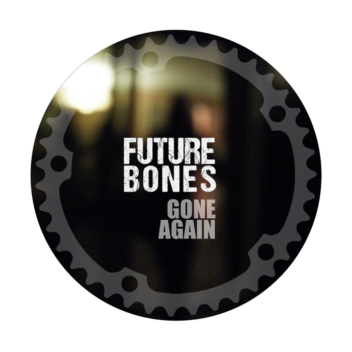 Future Bones - Gone Again [2014] [TICITACI 015]